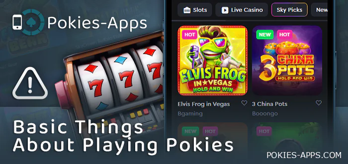 What need to know about playing pokies through a casino app